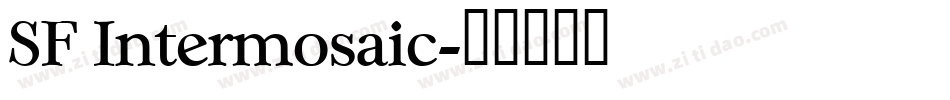 SF Intermosaic字体转换